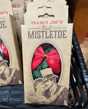 TRADER JOE'S REAL MISTLETOE LIMITED