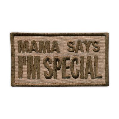 MAMA SAYS I'M SPECIAL - Wüstenversion Aufnäher/Abzeichen bestickt