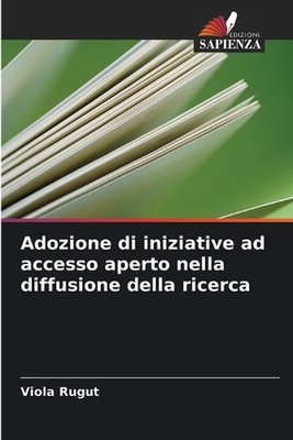 Adozione di iniziative ad accesso aperto nella diffusione della ricerca by Viola