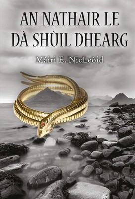 An Nathair Le Da Shil Dhearg by Mairi E. NicLeoid Paperback Book