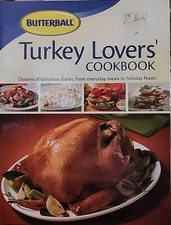 Butterball : Turkey Lovers' Cookbook by Publications Intl Ltd.  (2013, Spiral)