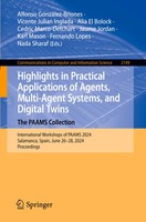Highlights in Practical Applications Of Agents, Multi-Agent Systems, And...