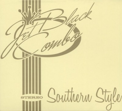 Jet Black Combo - Southern Style - Revival Rock & Roll/Rockabilly