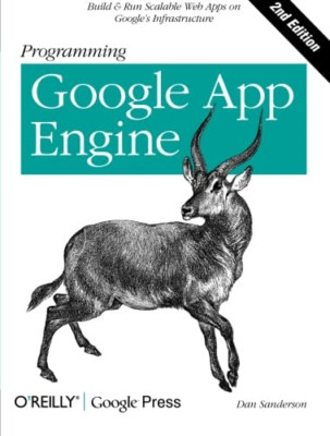 Programmierung Google App Engine - Taschenbuch NEU Dan Sanderson 2012-10-27