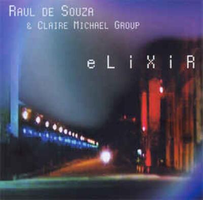 De Souza, Raul & Claire Mitchel - Elixir CD NEU