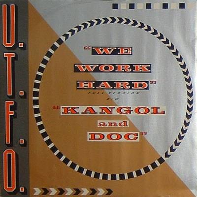 UTFO - We Work Hard / Kangol & Doc (12'')