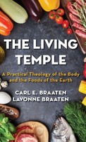 Carl E. Braaten (U. A.) | The Living Temple | Buch | Englisch (2016) | Gebunden