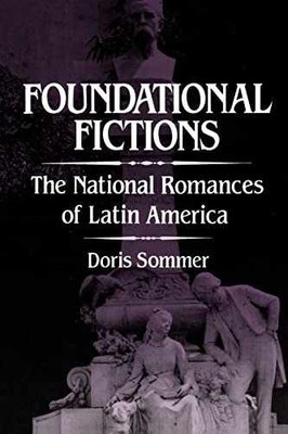 Foundational Fictions: The National - Paperback, by Sommer Doris - Acceptable