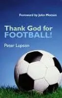 Thank God For Football! | Peter Lupson | Englisch | Taschenbuch | 2006