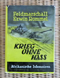 Krieg ohne Hass Erwin Rommel Afrikanische Memoiren