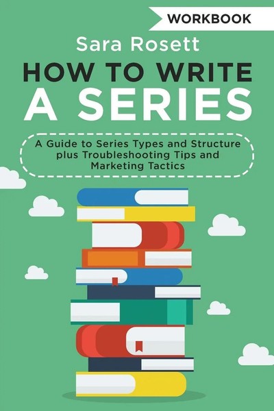 Sara Rosett | How To Write A Series Workbook | Taschenbuch | Englisch (2020)-image