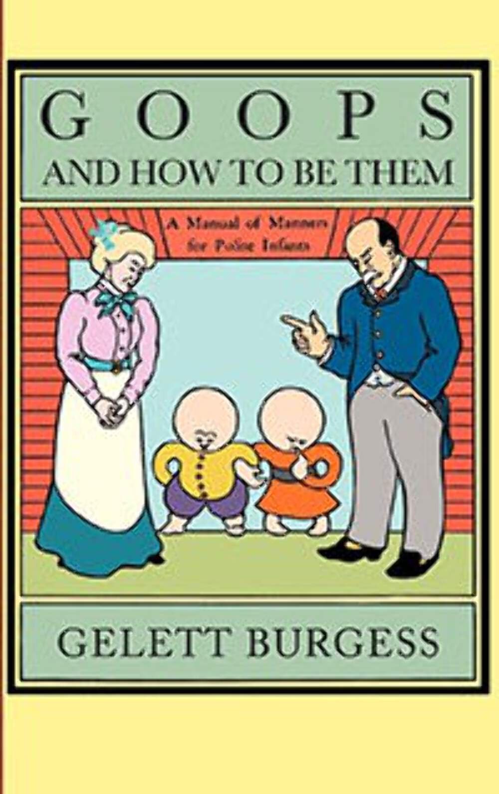 NEW Applewood Books Goops and How to Be Them, 9781557093929 Applewood ...