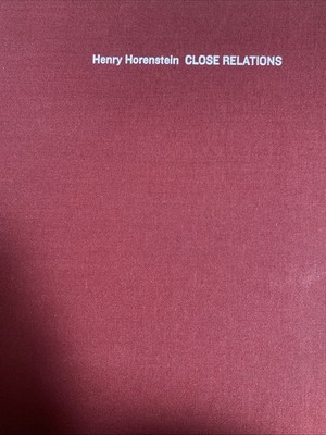 Close Relations / Henry Horenstein ; Introduction by Tom Magliozzi ; Hardcover