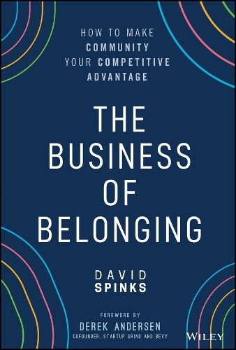 David Spinks The Business of Belonging (Copertina rigida)