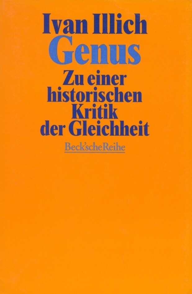 Thumbnail - Ivan Illich | Genus | Taschenbuch | Deutsch (1995) | 220 S. | Beck
