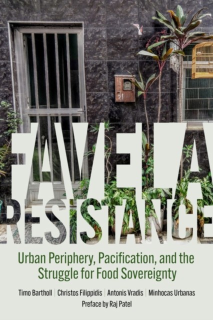 Favela Resistance by Antonis Vradis PAPERBACK 9798887440385
