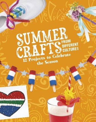 Summer Crafts From Different Cultures by Megan Borgert-Spaniol (Paperback Book)