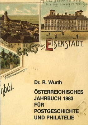 Dr. R. Wurth: Österreichisches Jahrbuch 1983 für Postgeschichte und Philatelie