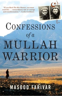 Confessions of a Mullah Warrior by Masood Farivar: Used