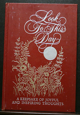 LOOK TO THIS DAY, HALLMARK, JOYFUL AND INSPIRING THOUGHTS, MEDITATION, DEVOTIONS