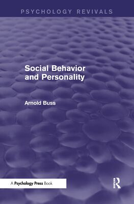 Social Behavior and Personality (Psychology Revivals) [Hardcover] Buss, Arnold