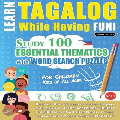LEARN TAGALOG WHILE HAVING FUN! - FOR CHILDREN KIDS OF ALL AGES -