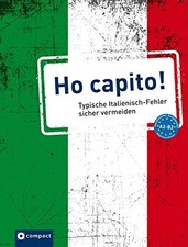 Ho capito!: Typische Fehler in Italienisch - Niveau A2 - B2 by Bristot New*.