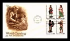 DR JIM STAMPS US COVER WOOD CARVING FOLK ART SERIES FDC SETENANT ARTCRAFT