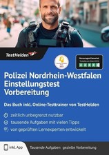 Polizei Nordrhein-Westfalen Einstellungstest Vorbereitung: Das Buch inkl. O ...