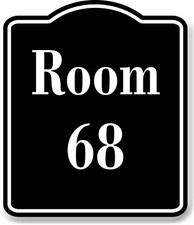 Room 68 Number Building BLACK Aluminum Composite Sign