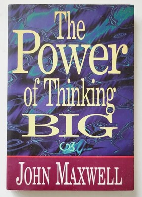The Power of Thinking Big by John Maxwell (Paperback, 2002)