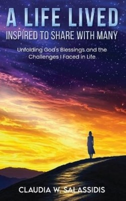 Claudia W Salas A Life Lived Inspired To Share W (Gebundene Ausgabe) (US IMPORT)