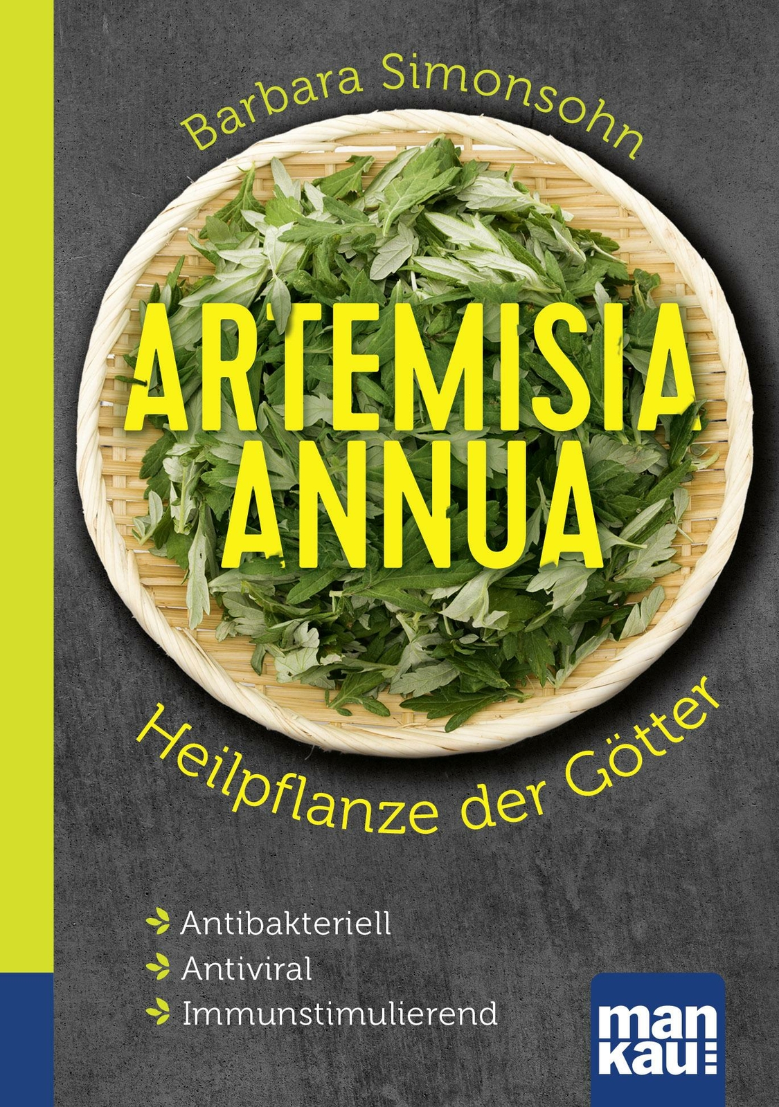 Thumbnail - Artemisia Annua - Heilpflanze Der Götter. Kompakt-ratgeber | Buch |