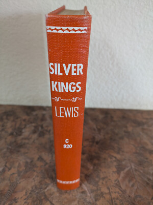 Silver Kings: Lords of the Comstock Lode | Oscar Lewis | 1947 1st Ed | Ex-Lib