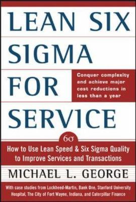Lean Six Sigma for Service : Ho- Michael L George, 9780071418218, hardcover, new