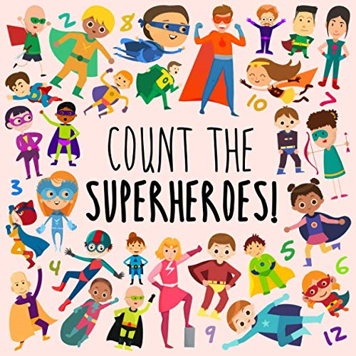 Count the Superheroes!: A Fun Picture Puzzle Book for... - For Little Ones, B...