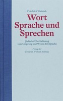Wort Sprache Und Sprechen Friedrich Weinreb