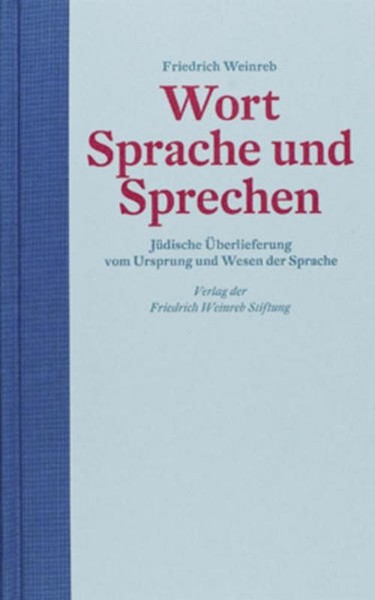 Wort Sprache Und Sprechen Friedrich Weinreb-image