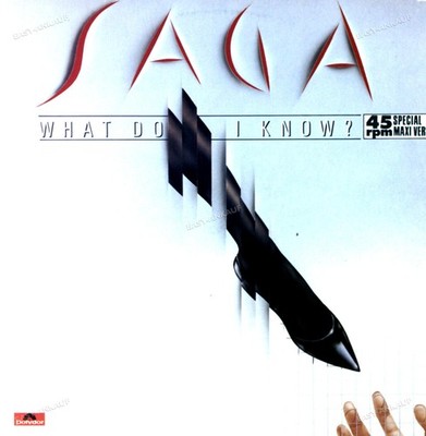 Saga - What Do I Know? Maxi (VG) .