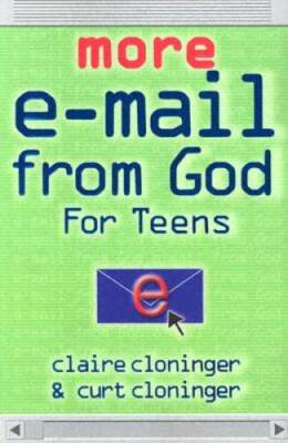 More E-mail from God for Teens - Paperback By Claire Cloninger - VERY GOOD