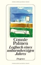 Logbuch eines unbarmherzigen Jahres von Palmen, Connie | Buch | Zustand sehr gut