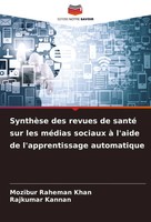 Mozibur Raheman Khan (U. A.) | SynthèSe Des Revues De Santé Sur Les MéDias...
