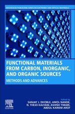 Functional Materials From Carbon, Inorganic, And Organic Sources: Methods A...