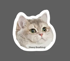 Cat Sticker Heavy Breathing Waterproof Animal Pet Cute Funny Humor Gift NEW