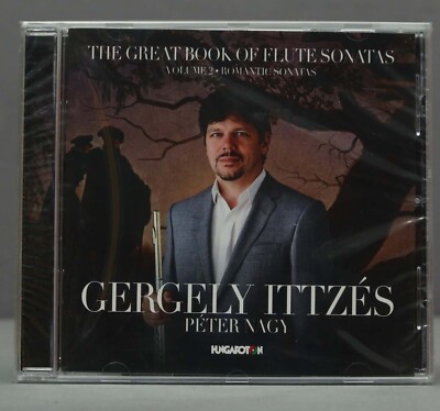 CD. Gergely Ittzés The Great Book of Flute Sonatas: Romantic Sona