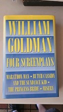 William Goldman : Four Screenplays by William Goldman (1995) 1st Edition- HC/DJ