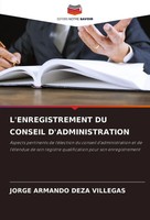 Jorge Armando Deza Villegas | L'enregistrement DU Conseil D'administration