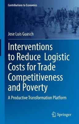 Interventions to Reduce Logistic Costs for Trade Competitive... - 9783030949679