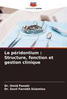 Le PéRidontium : Structure, Fonction Et Gestion Clinique Omid Panahi (U. A.)