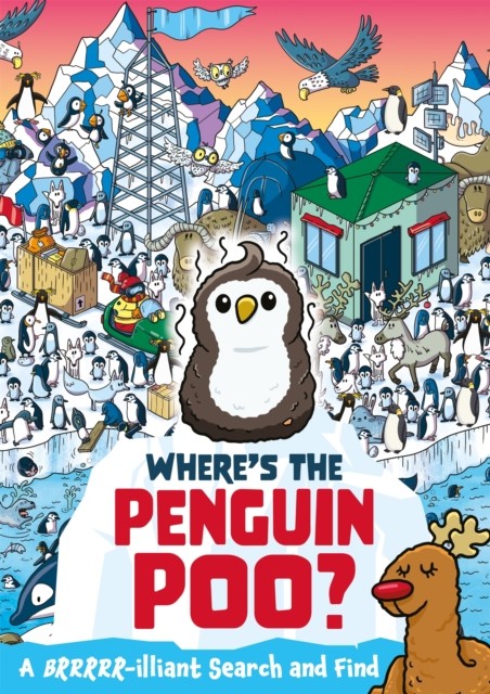Where's the Penguin Poo? by Alex Hunter (Paperback Book)